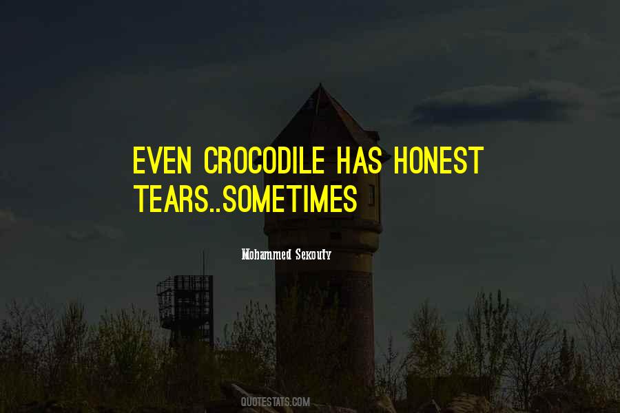 Quotes About Crocodile Tears #1618353