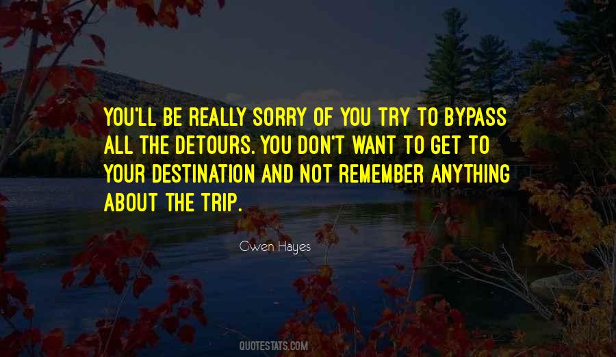 You Ll Be Sorry Quotes #1483543