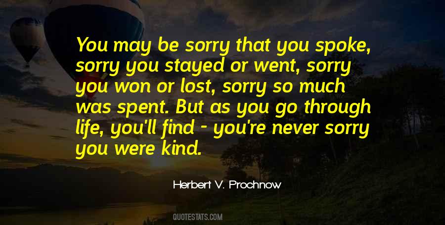 You Ll Be Sorry Quotes #1785363