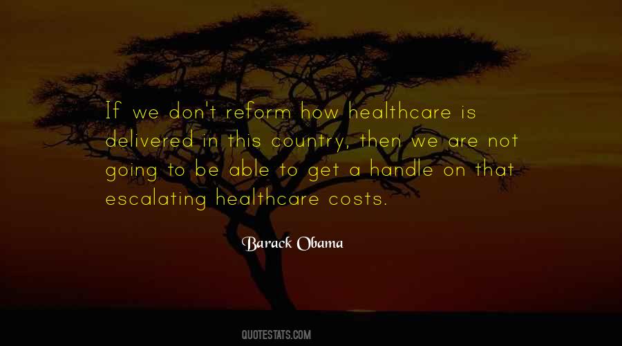 Quotes About Healthcare Costs #1801390