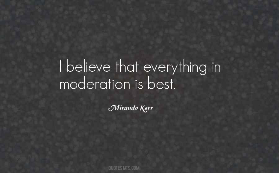 Quotes About Everything In Moderation #1224378