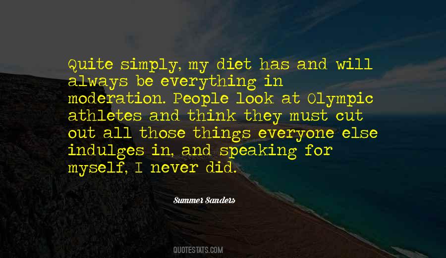 Quotes About Everything In Moderation #1470499