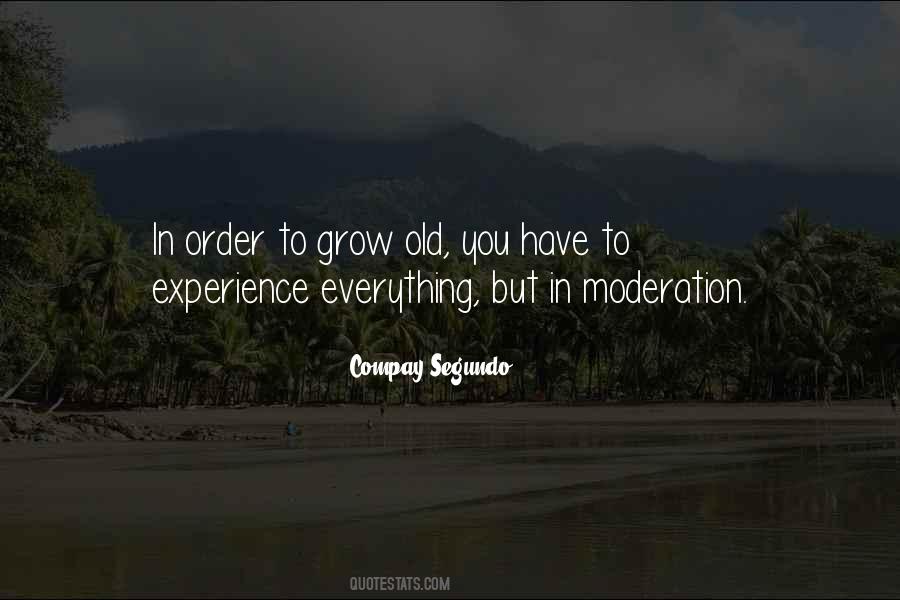 Quotes About Everything In Moderation #1631326