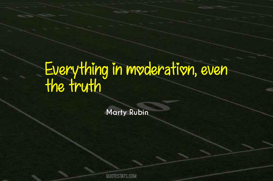 Quotes About Everything In Moderation #1674003