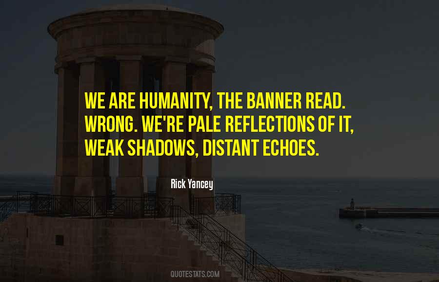 Quotes About Shadows And Reflections #490296