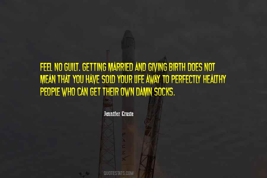 Quotes About Giving Birth #1092209