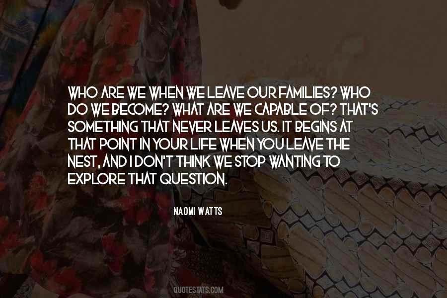 Quotes About Wanting To Leave #666418