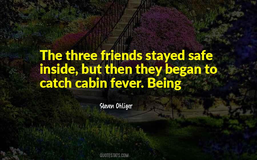 Quotes About Three Friends #1297882