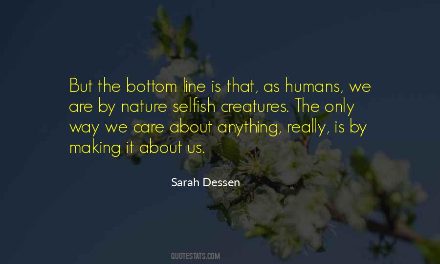 Humans By Nature Quotes #1142670