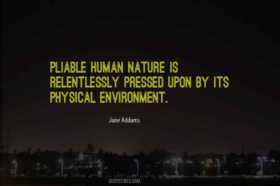 Humans By Nature Quotes #1401342