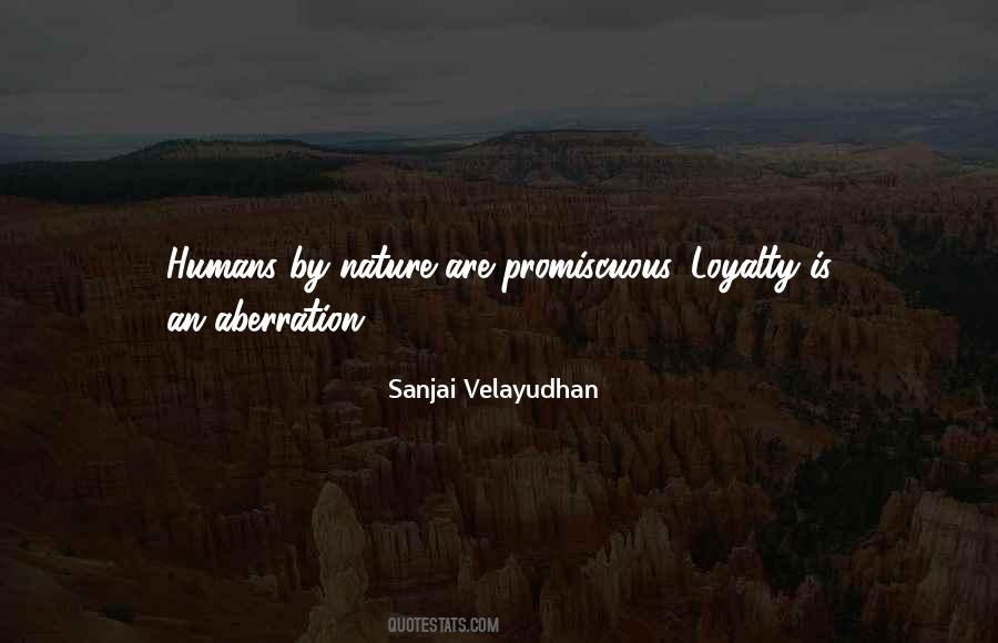 Humans By Nature Quotes #45517