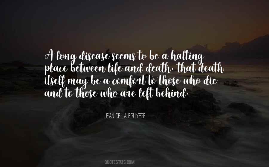 Quotes About Between Life And Death #1859416