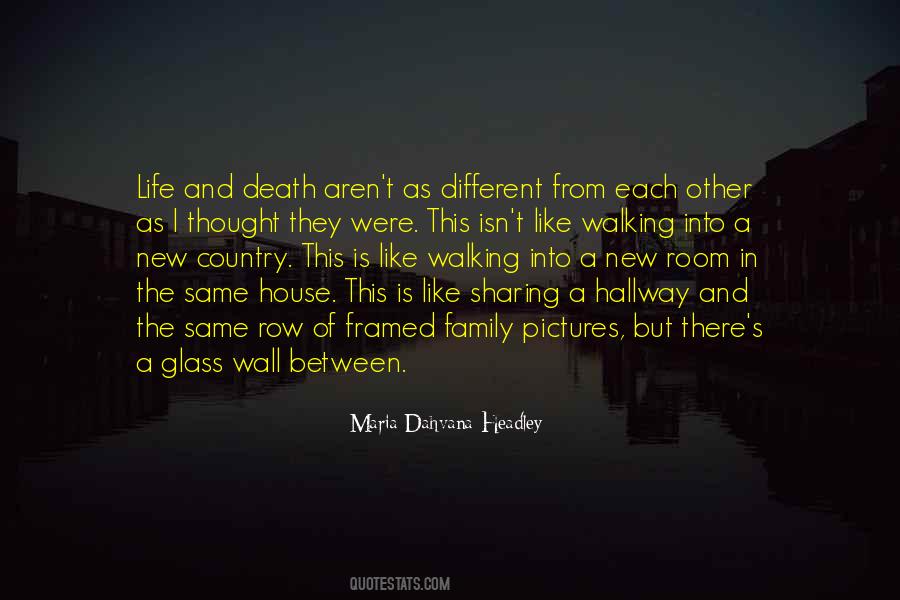 Quotes About Between Life And Death #419339