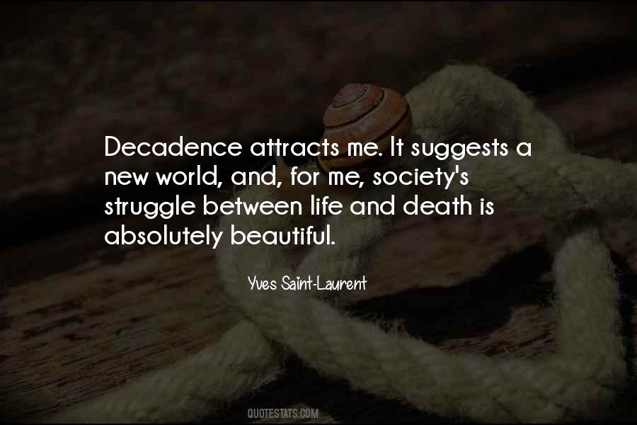 Quotes About Between Life And Death #975426