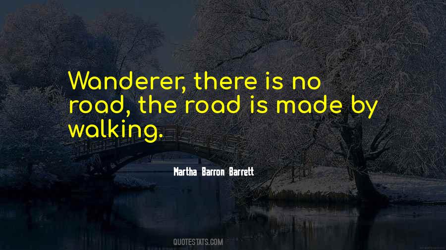 Quotes About Walking The Road #118454