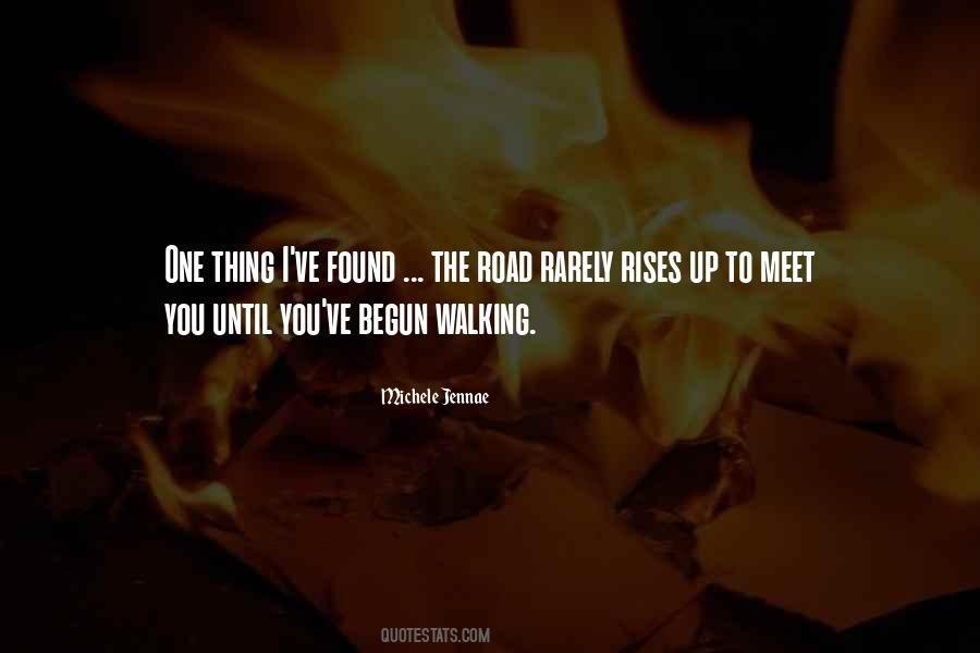 Quotes About Walking The Road #1391425