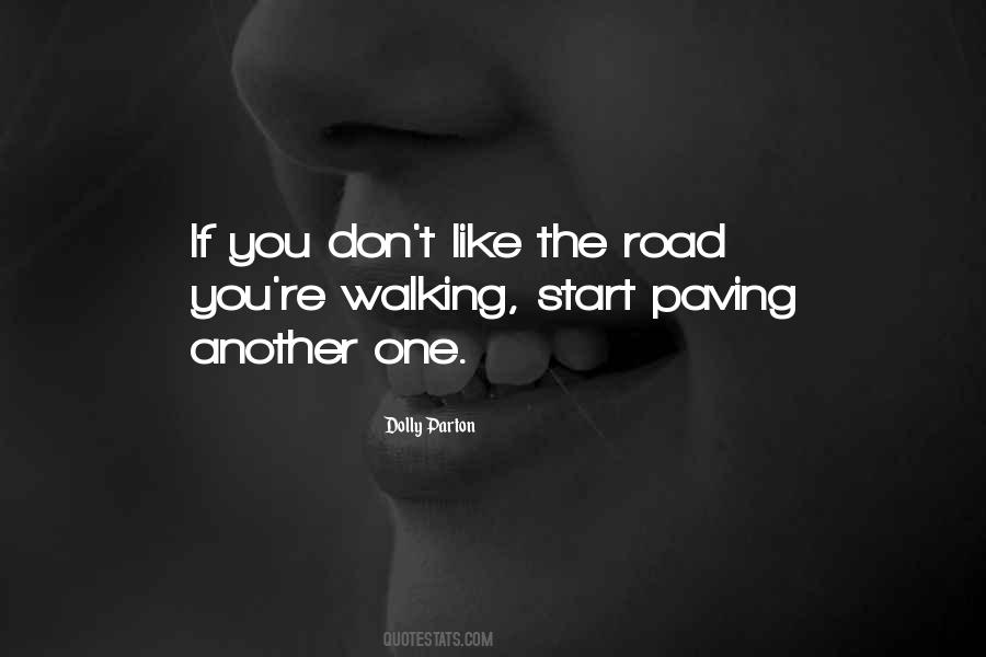 Quotes About Walking The Road #1701621