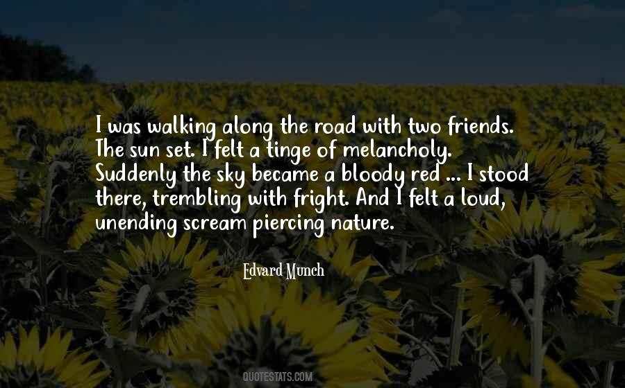 Quotes About Walking The Road #526677