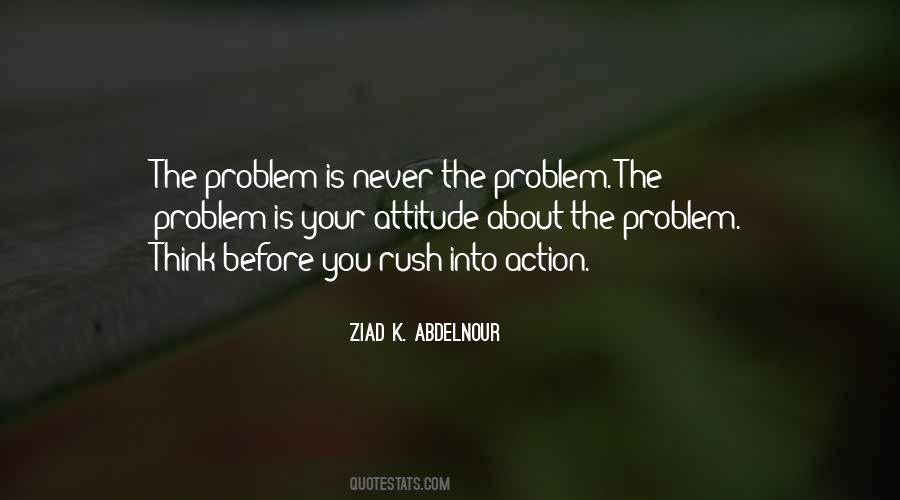 Quotes About Attitude Problem #11809