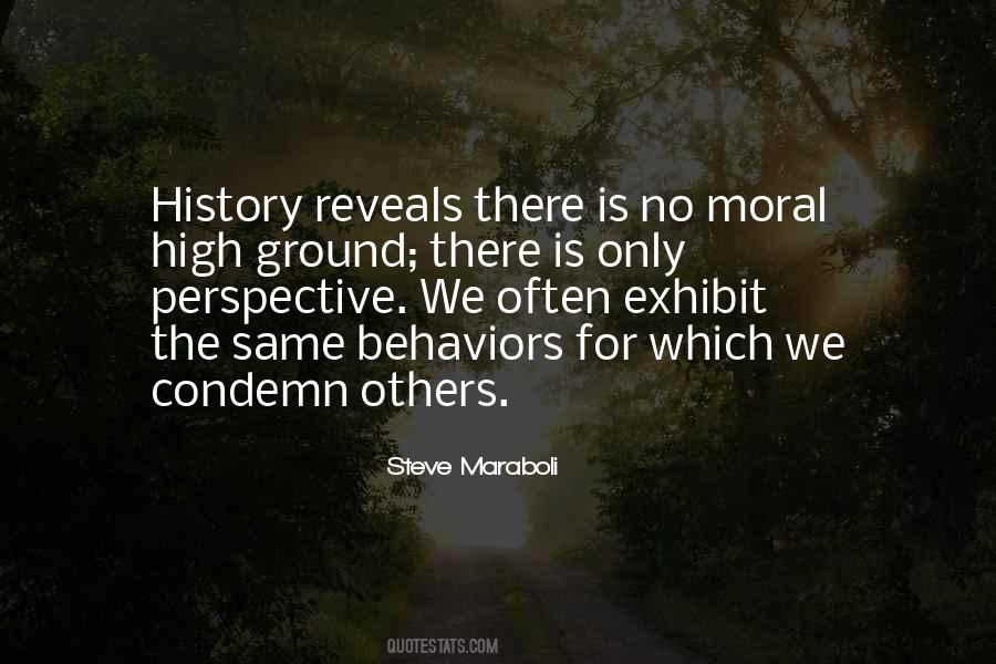 Quotes About Moral High Ground #756930
