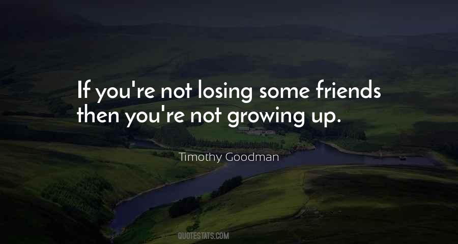 Quotes About Friends Growing Up #1792025
