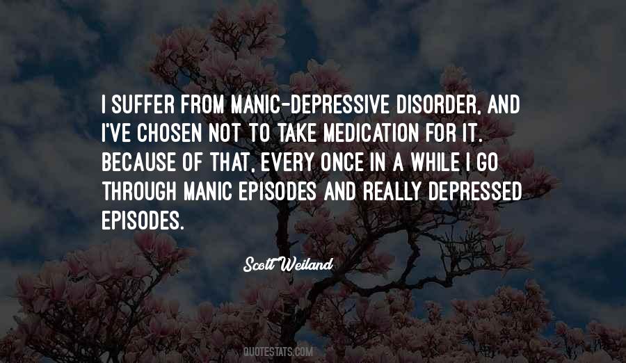 Quotes About Manic Episodes #492222