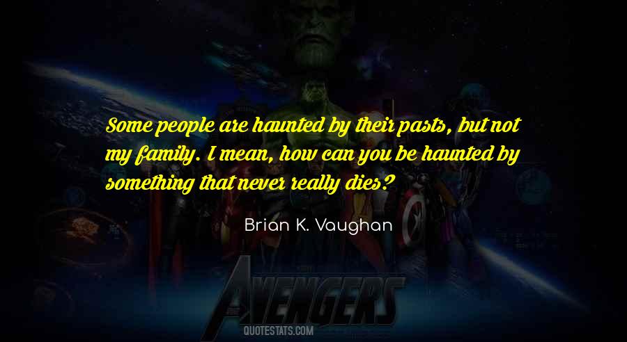 You Are My Family Quotes #853005