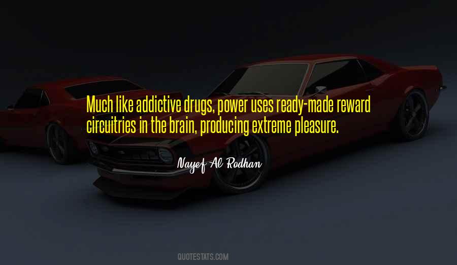 Quotes About Addictive Drugs #1236869