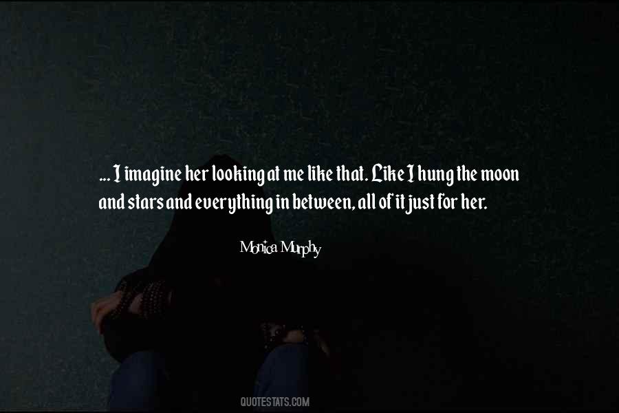 Quotes About The Moon And Stars #1632950