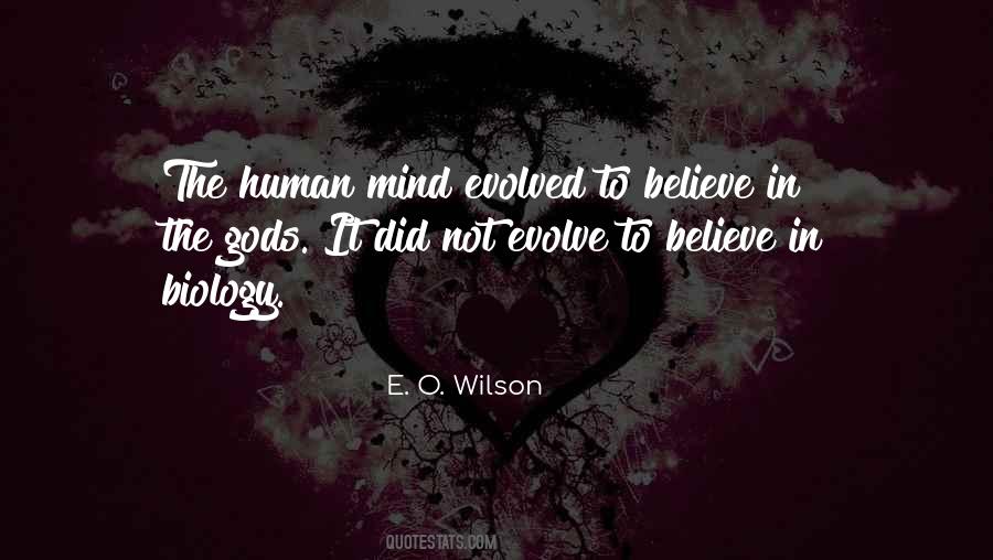 Believe In Gods Quotes #1627635