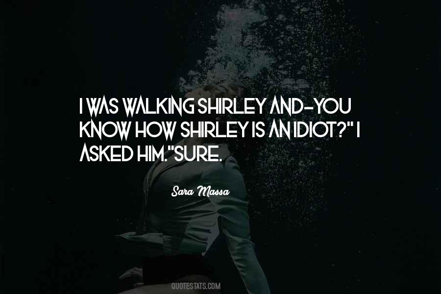 Quotes About Shirley #1247365