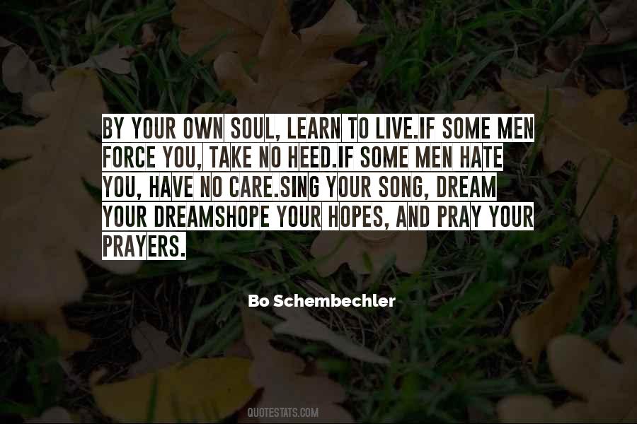 Song Of Your Soul Quotes #205507