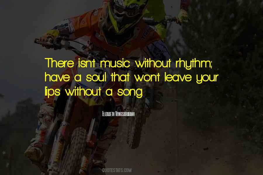 Song Of Your Soul Quotes #395468