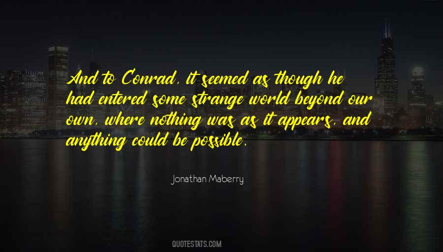 Quotes About Conrad #469293