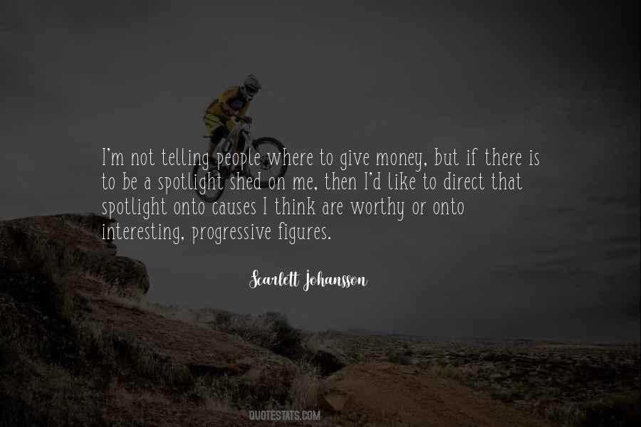 Quotes About Worthy Causes #236546