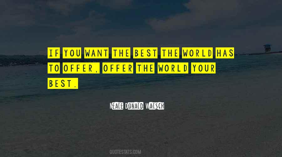 Offer The World Quotes #478704