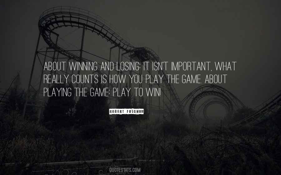 Game Play Quotes #1299665