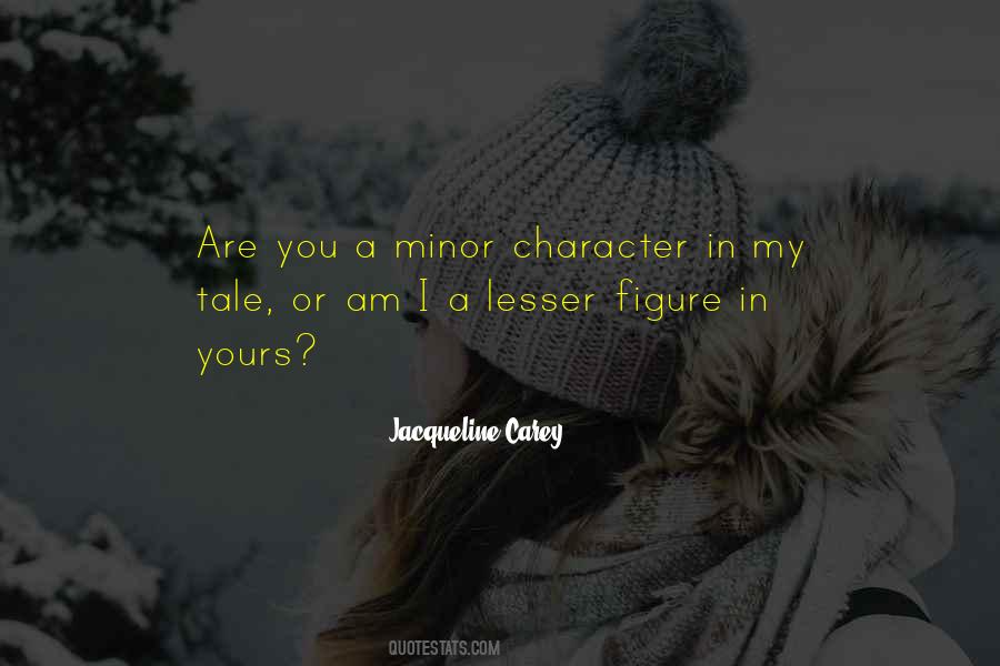 Minor Figure Quotes #1581052