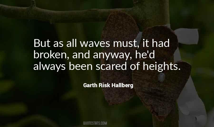 Quotes About Scared Of Heights #1286926