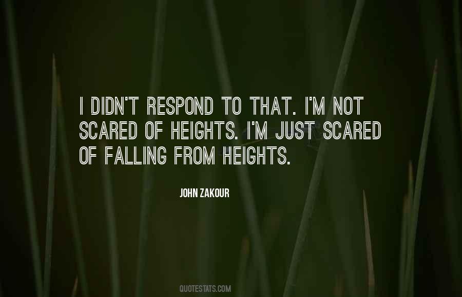 Quotes About Scared Of Heights #756860