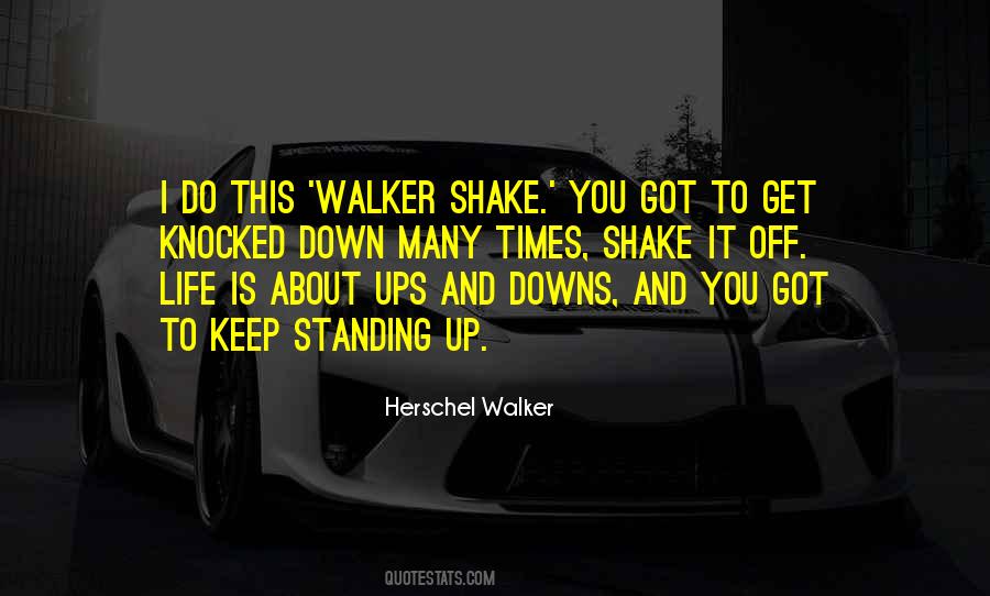 Quotes About Life's Up And Downs #124238 Quotes About Life's Up And Downs #124238