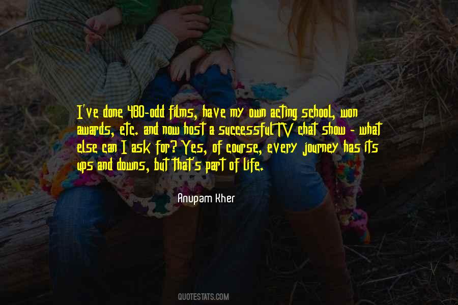 Quotes About Life's Up And Downs #167262 Quotes About Life's Up And Downs #167262