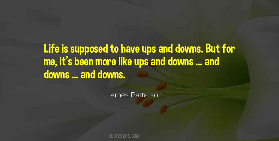 Quotes About Life's Up And Downs #3654