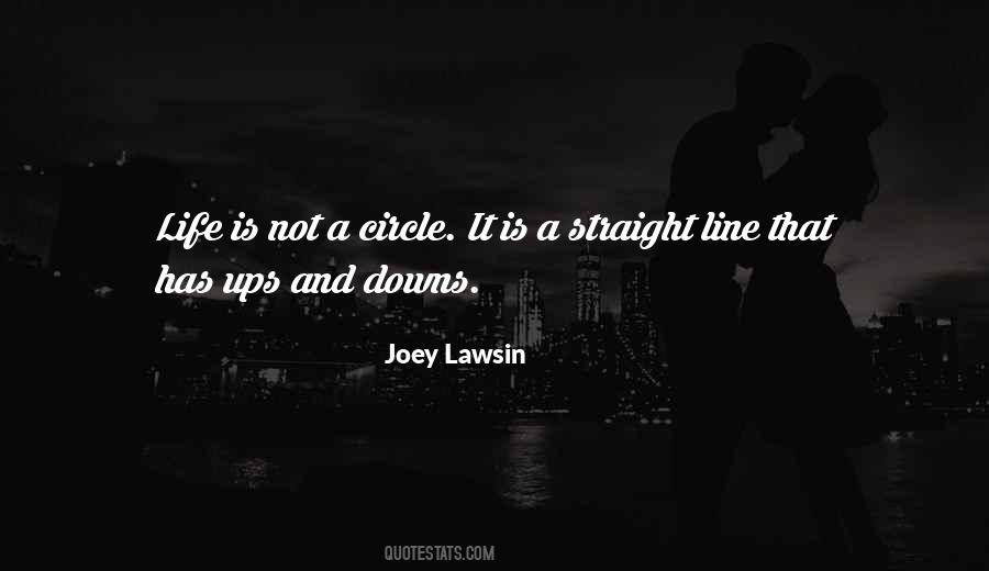 Quotes About Life's Up And Downs #6403