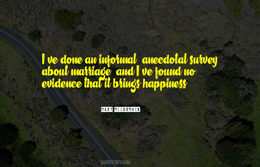 Quotes About Anecdotal Evidence #1808217