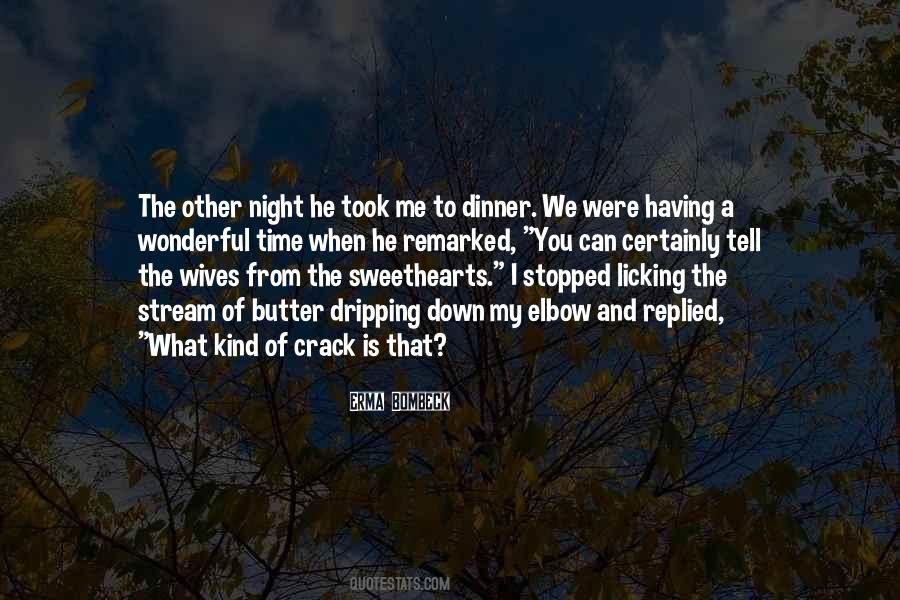 Quotes About Dinner Time #1026519
