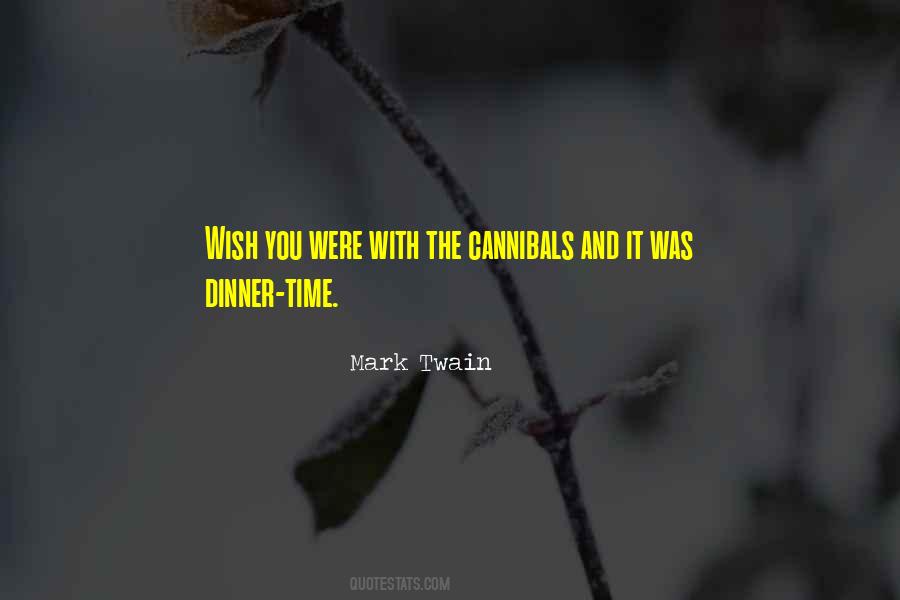 Quotes About Dinner Time #1472872