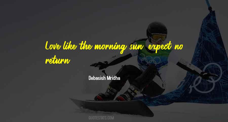 Quotes About The Morning Sun #1508207