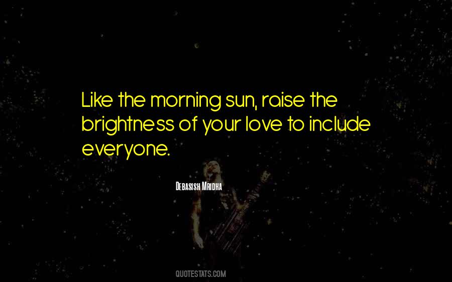 Quotes About The Morning Sun #345315