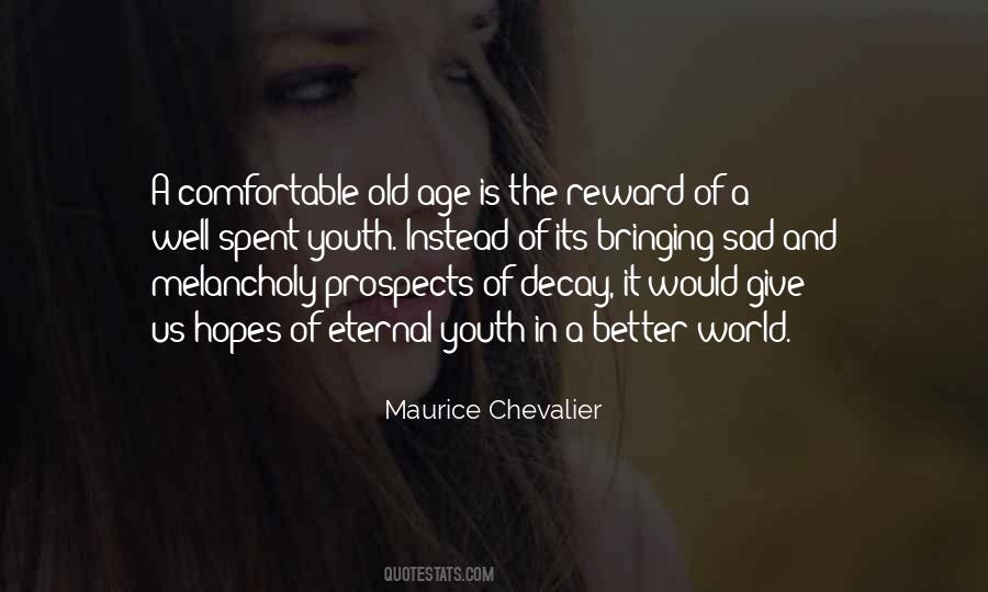 Quotes About Old Age And Youth #1224609